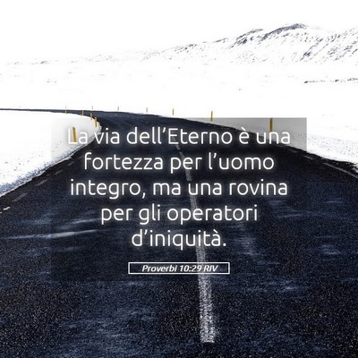 Picture 05 - Proverbi 10:29 RIV - La via dell’Eterno è una fortezza per l’uomo - Bible Verse Picture