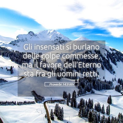 Picture 05 - Proverbi 14:9 RIV - Gli insensati si burlano delle colpe commesse, ma - Bible Verse Picture