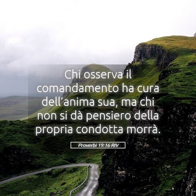 Picture 05 - Proverbi 19:16 RIV - Chi osserva il comandamento ha cura dell’anima - Bible Verse Picture