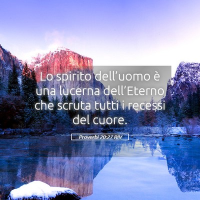Picture 05 - Proverbi 20:27 RIV - Lo spirito dell’uomo è una lucerna - Bible Verse Picture