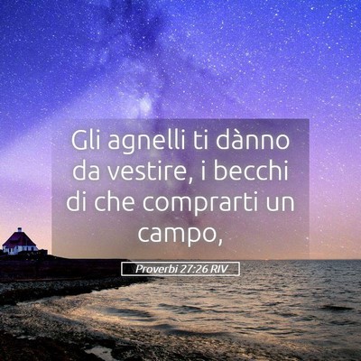Picture 05 - Proverbi 27:26 RIV - Gli agnelli ti dànno da vestire, i becchi di che - Bible Verse Picture