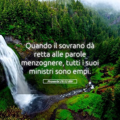 Picture 05 - Proverbi 29:12 RIV - Quando il sovrano dà retta alle parole - Bible Verse Picture