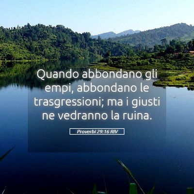 Picture 05 - Proverbi 29:16 RIV - Quando abbondano gli empi, abbondano le - Bible Verse Picture