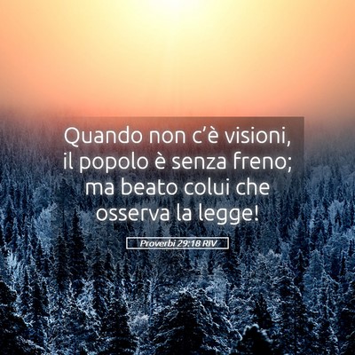Picture 05 - Proverbi 29:18 RIV - Quando non c’è visioni, il popolo è senza - Bible Verse Picture