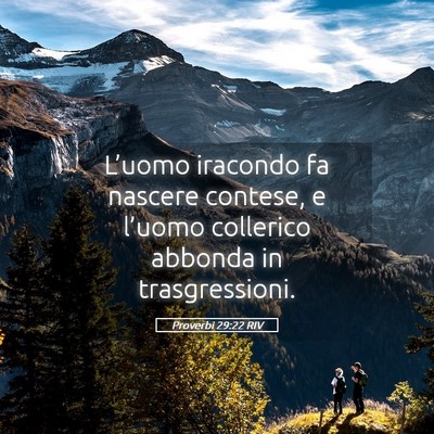 Picture 05 - Proverbi 29:22 RIV - L’uomo iracondo fa nascere contese, e l’uomo - Bible Verse Picture