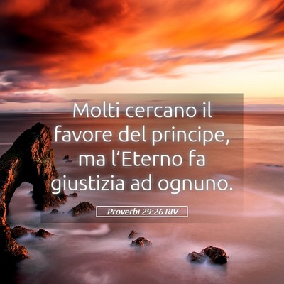 Picture 05 - Proverbi 29:26 RIV - Molti cercano il favore del principe, ma - Bible Verse Picture