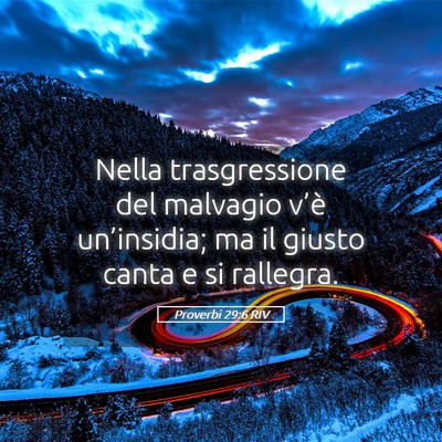 Picture 05 - Proverbi 29:6 RIV - Nella trasgressione del malvagio v’è - Bible Verse Picture