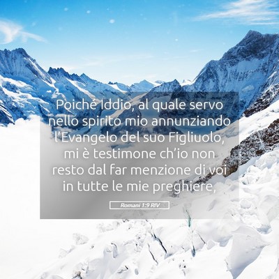 Picture 05 - Romani 1:9 RIV - Poiché Iddio, al quale servo nello spirito mio - Bible Verse Picture