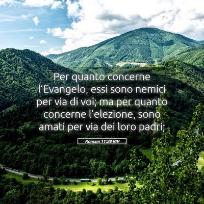Picture 05 - Romani 11:28 RIV - Per quanto concerne l’Evangelo, essi sono - Bible Verse Picture