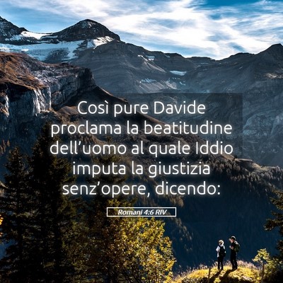Picture 05 - Romani 4:6 RIV - Così pure Davide proclama la beatitudine - Bible Verse Picture