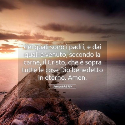 Picture 05 - Romani 9:5 RIV - dei quali sono i padri, e dai quali è venuto, - Bible Verse Picture