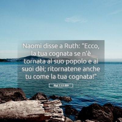 Picture 05 - Rut 1:15 RIV - Naomi disse a Ruth: “Ecco, la tua cognata se - Bible Verse Picture
