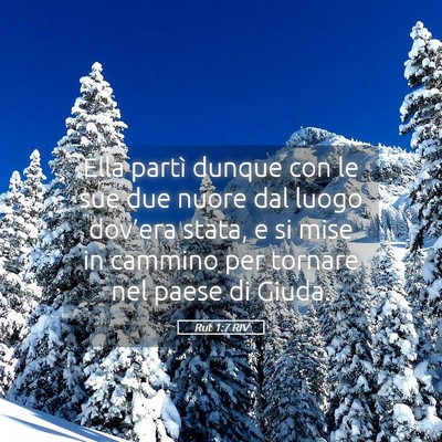 Picture 05 - Rut 1:7 RIV - Ella partì dunque con le sue due nuore dal luogo - Bible Verse Picture