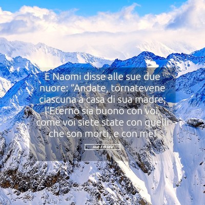 Picture 05 - Rut 1:8 RIV - E Naomi disse alle sue due nuore: “Andate, - Bible Verse Picture