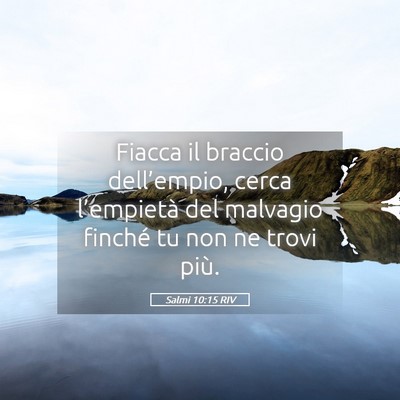 Picture 05 - Salmi 10:15 RIV - Fiacca il braccio dell’empio, cerca - Bible Verse Picture