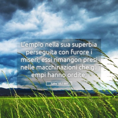 Picture 05 - Salmi 10:2 RIV - L’empio nella sua superbia perseguita con - Bible Verse Picture