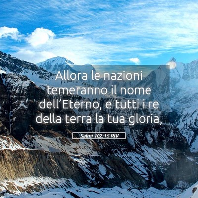 Picture 05 - Salmi 102:15 RIV - Allora le nazioni temeranno il nome - Bible Verse Picture