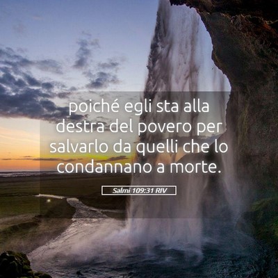 Picture 05 - Salmi 109:31 RIV - poiché egli sta alla destra del povero per - Bible Verse Picture