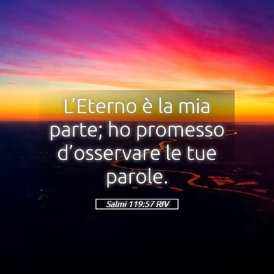 Picture 05 - Salmi 119:57 RIV - L’Eterno è la mia parte; ho promesso - Bible Verse Picture