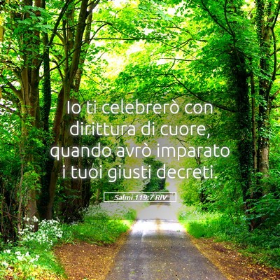 Picture 05 - Salmi 119:7 RIV - Io ti celebrerò con dirittura di cuore, quando - Bible Verse Picture
