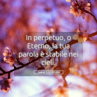 Picture 05 - Salmi 119:89 RIV - In perpetuo, o Eterno, la tua parola è stabile - Bible Verse Picture