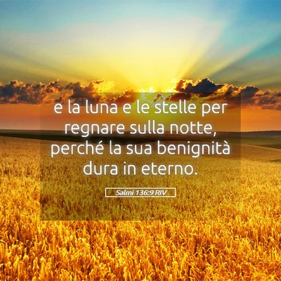 Picture 05 - Salmi 136:9 RIV - e la luna e le stelle per regnare sulla notte, - Bible Verse Picture