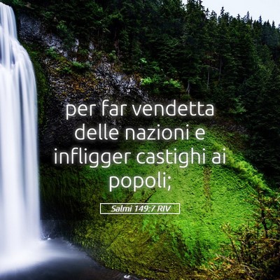 Picture 05 - Salmi 149:7 RIV - per far vendetta delle nazioni e infligger - Bible Verse Picture