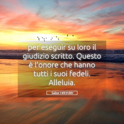Picture 05 - Salmi 149:9 RIV - per eseguir su loro il giudizio scritto. Questo - Bible Verse Picture