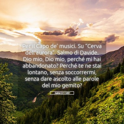 Picture 05 - Salmi 22:1 RIV - Per il Capo de’ musici. Su “Cerva - Bible Verse Picture