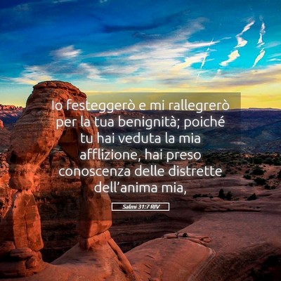 Picture 05 - Salmi 31:7 RIV - Io festeggerò e mi rallegrerò per la tua - Bible Verse Picture