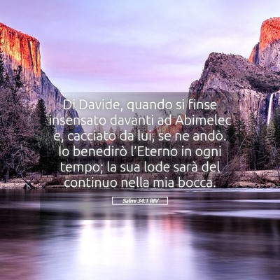 Picture 05 - Salmi 34:1 RIV - Di Davide, quando si finse insensato davanti ad - Bible Verse Picture