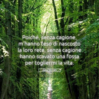 Picture 05 - Salmi 35:7 RIV - Poiché, senza cagione, m’hanno teso di - Bible Verse Picture