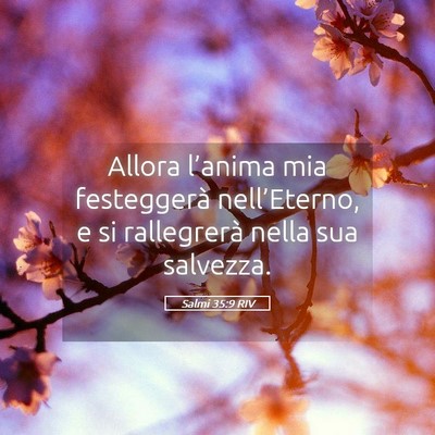 Picture 05 - Salmi 35:9 RIV - Allora l’anima mia festeggerà nell’Eterno, e - Bible Verse Picture