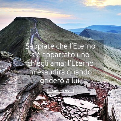 Picture 05 - Salmi 4:3 RIV - Sappiate che l’Eterno s’è appartato uno - Bible Verse Picture