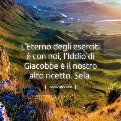 Picture 05 - Salmi 46:7 RIV - L’Eterno degli eserciti è con noi, l’Iddio - Bible Verse Picture