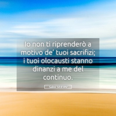 Picture 05 - Salmi 50:8 RIV - Io non ti riprenderò a motivo de’ tuoi - Bible Verse Picture
