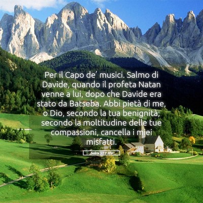 Picture 05 - Salmi 51:1 RIV - Per il Capo de’ musici. Salmo di Davide, quando - Bible Verse Picture