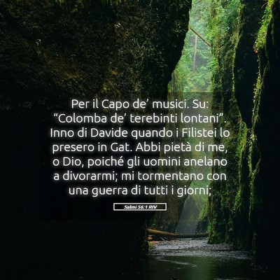 Picture 05 - Salmi 56:1 RIV - Per il Capo de’ musici. Su: “Colomba de’ - Bible Verse Picture