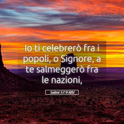 Picture 05 - Salmi 57:9 RIV - Io ti celebrerò fra i popoli, o Signore, a te - Bible Verse Picture