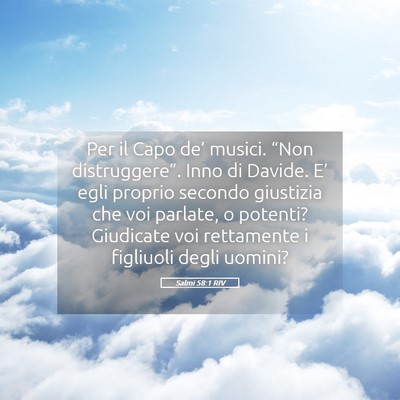 Picture 05 - Salmi 58:1 RIV - Per il Capo de’ musici. “Non distruggere”. - Bible Verse Picture