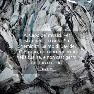 Picture 05 - Salmi 6:1 RIV - Al Capo de’ musici. Per strumenti a corda. Su - Bible Verse Picture