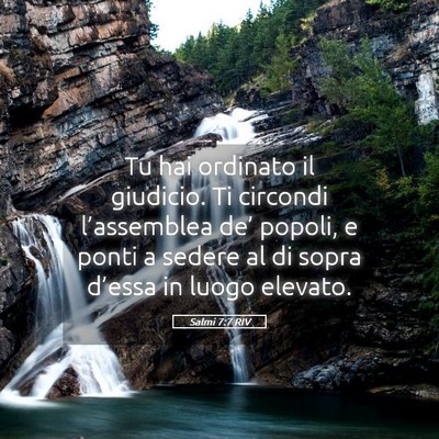 Picture 05 - Salmi 7:7 RIV - Tu hai ordinato il giudicio. Ti circondi - Bible Verse Picture