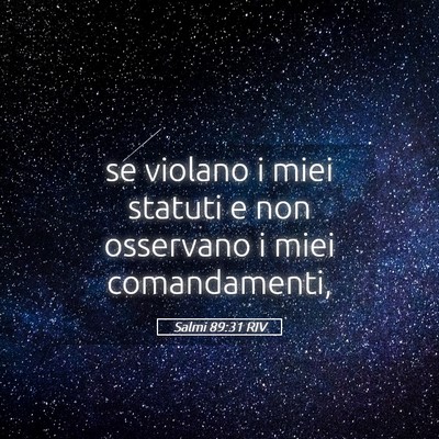 Picture 05 - Salmi 89:31 RIV - se violano i miei statuti e non osservano i miei - Bible Verse Picture
