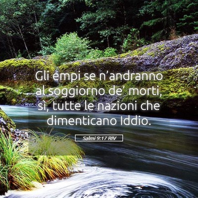 Picture 05 - Salmi 9:17 RIV - Gli empi se n’andranno al soggiorno de’ - Bible Verse Picture