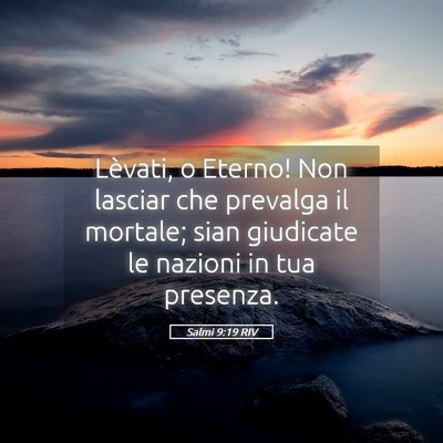 Picture 05 - Salmi 9:19 RIV - Lèvati, o Eterno! Non lasciar che prevalga il - Bible Verse Picture