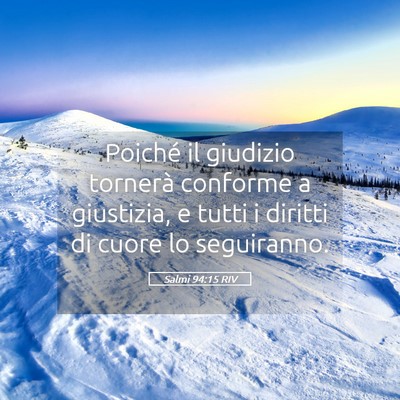 Picture 05 - Salmi 94:15 RIV - Poiché il giudizio tornerà conforme a - Bible Verse Picture