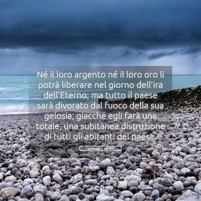 Picture 05 - Sofonia 1:18 RIV - Né il loro argento né il loro oro li potrà - Bible Verse Picture