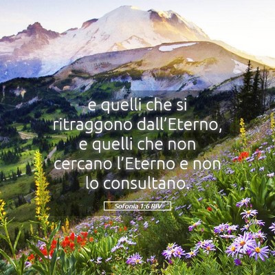 Picture 05 - Sofonia 1:6 RIV - e quelli che si ritraggono dall’Eterno, e - Bible Verse Picture