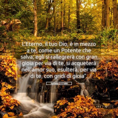 Picture 05 - Sofonia 3:17 RIV - L’Eterno, il tuo Dio, è in mezzo a te, come un - Bible Verse Picture