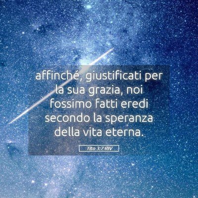Picture 05 - Tito 3:7 RIV - affinché, giustificati per la sua grazia, noi - Bible Verse Picture